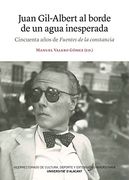 Juan Gil-Albert al Borde de un Agua Inesperada