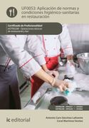 Aplicación de normas y condiciones higiénico-sanitarias en restauración. HOTR0208 - Operaciones básicas del restaurante y bar