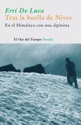 Tras la Huella de Nives: En el Himalaya con una Alpinista (el ojo del Tiempo) (in Spanish)