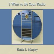 I Want to Be Your Radio (en Inglés)