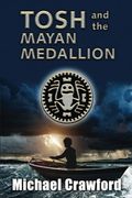 Tosh and the Mayan Medallion