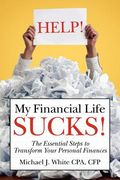 help! my financial life sucks! (en Inglés)