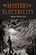The Mystery of Electricity: A Retrospect and a Prophecy (en Inglés)