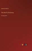 The Devil's Dictionary: in large print