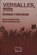 Versalles, 1919 - Esperanza y Frustración
