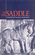 In the Saddle: An Exploration of the Saddle Though History (en Inglés)
