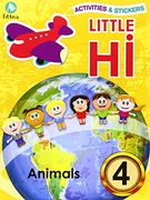 Activities & Stickers. Little Hi! Animals 4 (en Inglés)