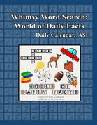 Whimsy Word Search: World of Daily Facts, ASL Edition (en Inglés)