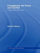 propaganda, the press and conflict: the gulf war and kosovo (en Inglés)