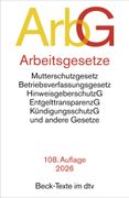 Arbeitsgesetze: mit den wichtigsten Bestimmungen zum Arbeitsvertragsrecht (einschl. Kndigungsrecht) und Berufsbildungsrecht, den fr das Arbeitsverhltnis bedeutsamen Normen des Sozialrechts, zum Arbeitsschutz sowie zum Tarifrecht, Betriebsverfassungsrecht, (en Alemán)