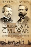 Louisiana in the Civil War: Essays for the Sesquicentennial (en Inglés)