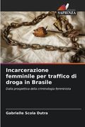 Incarcerazione femminile per traffico di droga in Brasile (en Italiano)