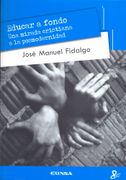 Educar a Fondo: Una Mirada Cristiana a la Posmodernidad: 22 (Persona y Cultura)