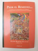 Peor el Remedio: El Impacto de las Respuestas de la Poblacion a la Violencia Delicuencial en la Convivencia Ciudadana