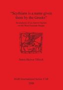 scythians is a name given them by the greeks,an analysis of six barrow burials on the west eurasian steppe