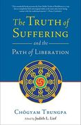 The Truth of Suffering and the Path of Liberation