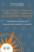 Resource Handbook for Academic Deans: The Essential Guide for College and University Leaders (en Inglés)