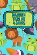 Malbuch Tiere Ab 4 Jahre: Mein Tierisches Malbuch, Malbuch für Kinder Ab 4 Malbuch Tiere für Kinder (en Alemán)