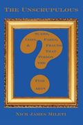 the unscrupulous,scams, cons, fakes, & frauds that poison the fine arts