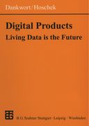 Digital Products: Living Data Is the Future (en Inglés)