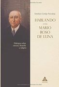 Hablando con Mario Roso de Luna