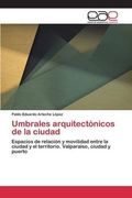 Umbrales arquitectónicos de la ciudad