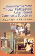 Slum Improvement Through Participatory Urban Based Community Structures
