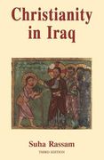 Christianity in Iraq: Its Origins and Development to the Present Day (en Inglés)