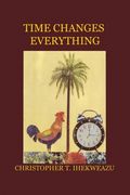 Time Changes Everything (en Inglés)