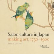 Salon Culture in Kyoto and Osaka, 1750 - 1900 (en Inglés)