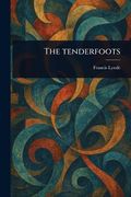 The Tenderfoots (en Inglés)