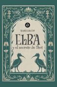 ELBA Y EL SECRETO DE THOT (in Spanish)