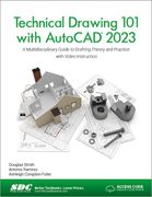 Technical Drawing 101 with AutoCAD 2023: A Multidisciplinary Guide to Drafting Theory and Practice with Video Instruction (en Inglés)