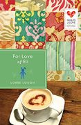 For Love of Eli: Quilts of Love Series (en Inglés)