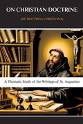 On Christian Doctrine (De Doctrina Christiana) (en Inglés)