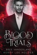 Blood Trials (en Inglés)