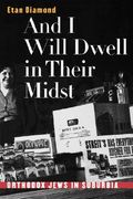 and i will dwell in their midst: orthodox jews in suburbia (en Inglés)