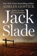 Jack Slade: Song of the Butcherbird (en Inglés)