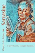 Sarrasine: A Novella in La Comédie Humaine (en Inglés)