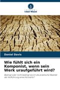 Wie fühlt sich ein Komponist, wenn sein Werk uraufgeführt wird? (in German)