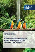 Ethnomedicinal Studies of Upper Forest Area of East Godavari (A.P) India