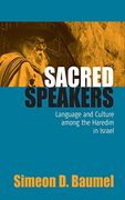 Sacred Speakers: Language and Culture Among the Haredim in Israel (en Inglés)