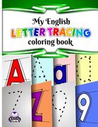 My English Letter Tracing: Coloring Book (en Inglés)