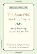 too soon old, too late smart,thirty true things you need to know now