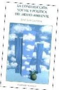 construccion social y politica del medio ambiente, la