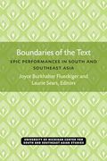 Boundaries of the Text: Epic Performances in South and Southeast Asia (Michigan Papers on South and Southeast Asia) (Volume 35) (en Inglés)