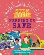 Stem Heroes: Keeping us Safe