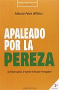 APALEADO POR LA PEREZA