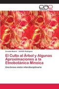 El Culto al Árbol y Algunas Aproximaciones a la Etnobotánica Minoica (in Spanish)