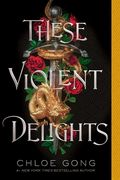 These Violent Delights (1) (These Violent Delights Duet) 
